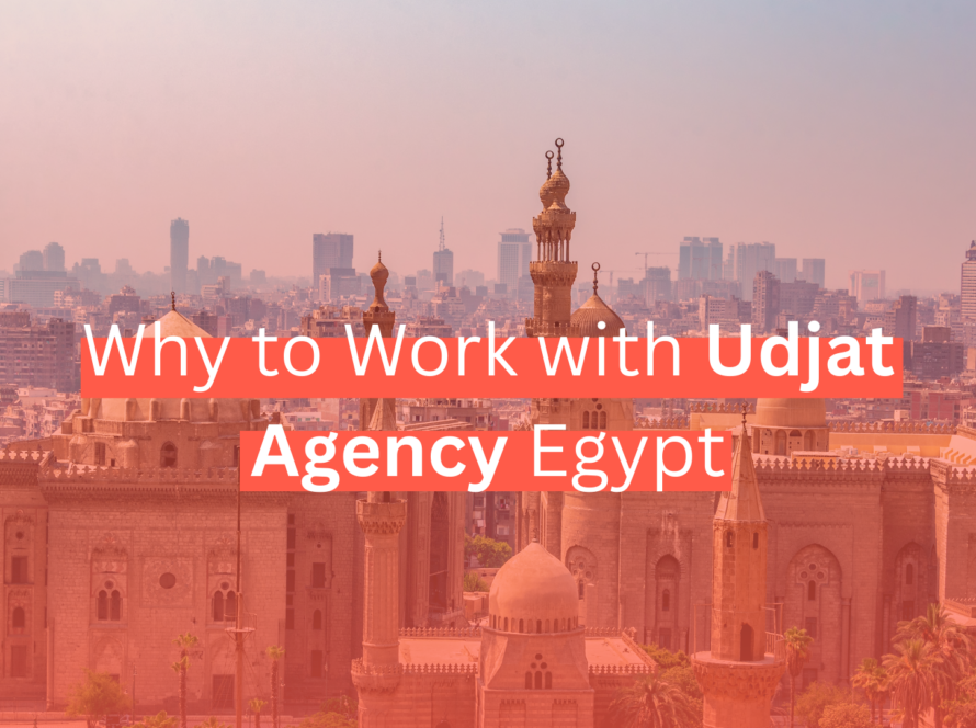 Why to work with Udjat Agency Egypt