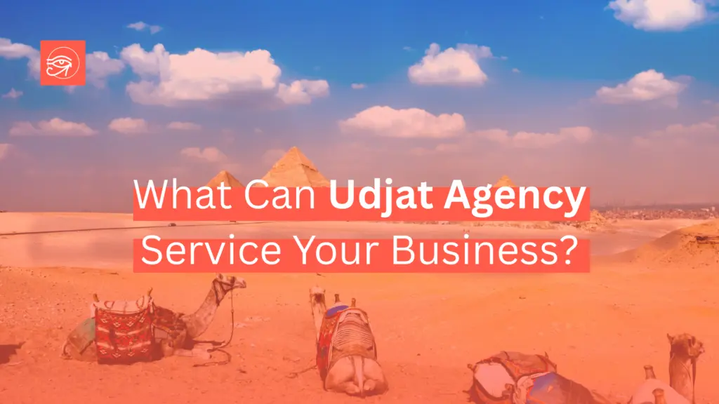 What Can Udjat Agency Service Your Business?