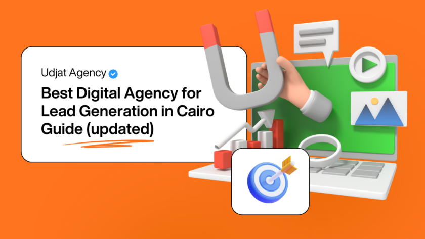 Best Digital Agency for Lead Generation in Cairo