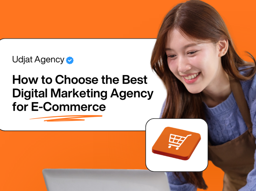 How to Choose the Best Digital Marketing Agency for E-Commerce (A Practical Guide)