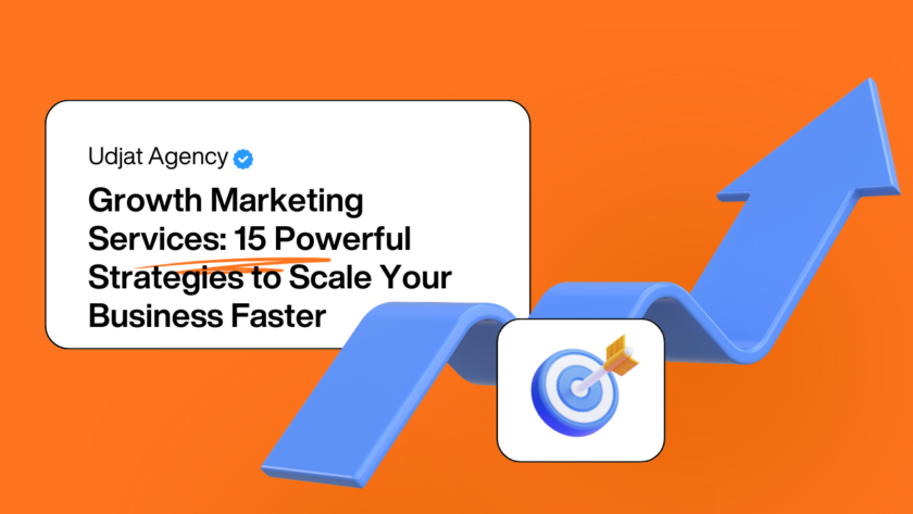 Growth Marketing Services: 15 Powerful Strategies to Scale Your Business Faster