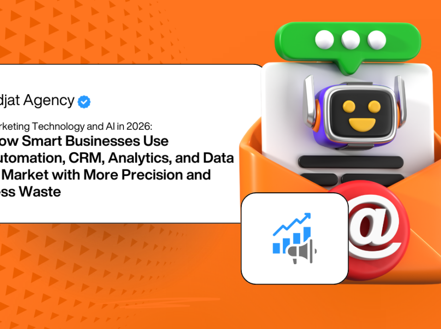Marketing Technology and AI in 2026: How Smart Businesses Use Automation, CRM, Analytics, and Data to Market with More Precision and Less Waste