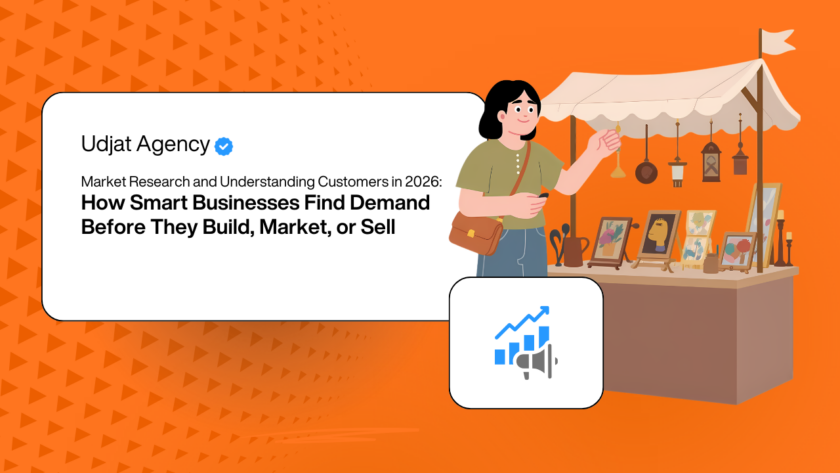 Market Research and Understanding Customers in 2026: How Smart Businesses Find Demand Before They Build, Market, or Sell