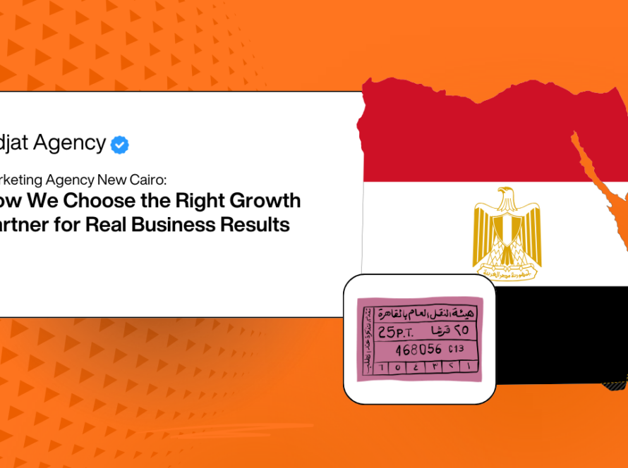 Marketing Agency New Cairo: How We Choose the Right Growth Partner for Real Business Results