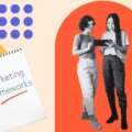 Marketing Frameworks: What to Use, When to Use It, and Why It Works